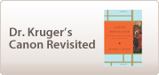 Dr. Kruger's Canon Revisited