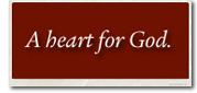 A heart for God.