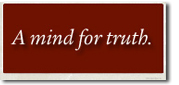A mind for truth.